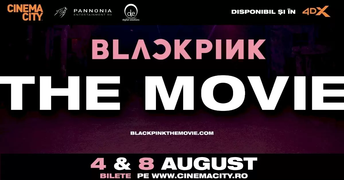 BLACKPINK, cea mai cunoscută trupă K-Pop de fete din lume vine la Cinema City